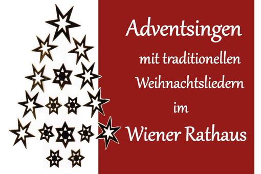 Zu sehen ist ein Ausschnitt des Veranstaltungsplakats mit dem weißen Schrifzug "Adventsingen mit traditionellen Weihnachtsliedern im Wiener Rathaus auf dunkelrotem Hintergrund, rechts daneben ein aus gezeichneten Sternen stilisierter Weihnachtsbaum