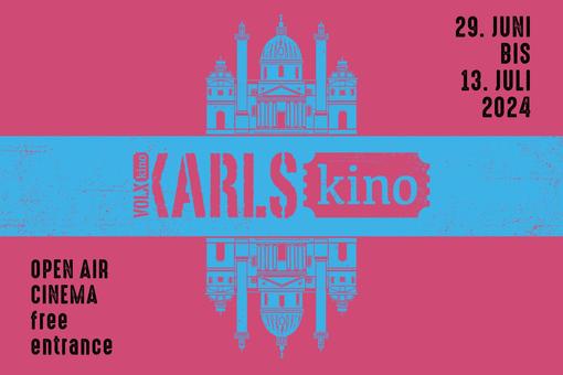 Zu sehen ist das Veranstaltungsplakat in den Farben Magenta und hellblau, mit der Karlskirche gespiegelt und den Schiftzug KARLSkino in der Mitte