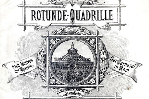 Historisches Plakat in Schwarzweiß, das die Rotunde-Quadrille der Wiener Weltausstellung ankündigt