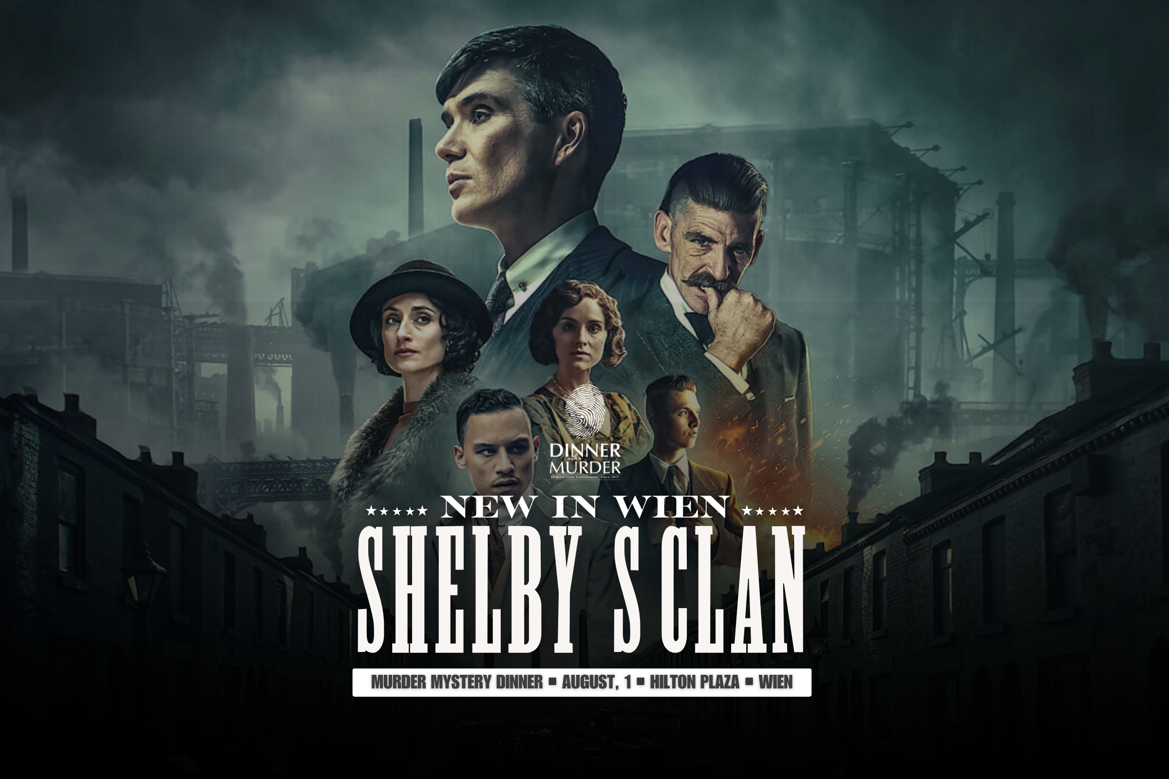 © Dinner with a Murder / Experience Masters The photo shows an event poster for the interactive dinner experience “Dinner with a Murder - Shelby's Clan” with the lettering of the event in white color, behind it the portraits of 6 people in front of the backdrop of the historic factory of the 1920s
